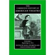 The Cambridge History of American Theatre
