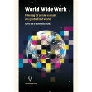 World Wide Work  Filtering of Online Content in a Globalized World