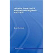 The Wars of the French Revolution and Napoleon, 17921815
