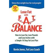 FAT Balance Diet 10 Steps to Weight Loss Freedom