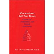 Why Americans Split Their Tickets