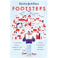 The New York Times: Footsteps From Ferrante's Naples to Hammett's San Francisco, Literary Pilgrimage