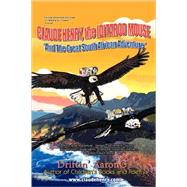 Claude Henry, the Iditarod Mouse : And the Great South African Adventure