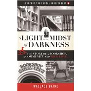 A Light in the Midst of Darkness The Story of a Bookshop, a Community and True Love
