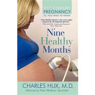 Nine Healthy Months : All You Need to Know