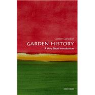 Garden History A Very Short Introduction