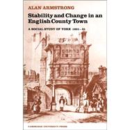 Stability and Change in an English County Town: A Social Study of York 180151