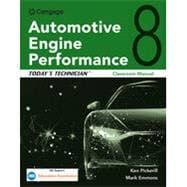Todays Technician Automotive Engine Performance Classroom and Shop Manuals