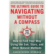 Ultimate Guide to Navigating Without a Compass