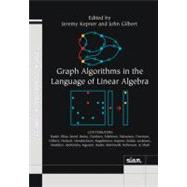Graph Algorithms in the Language of Linear Algebra