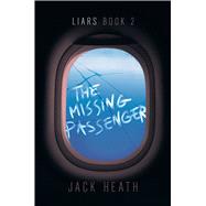 The Missing Passenger (Liars, Bk. 2)