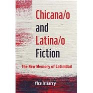ChicanaO and LatinaO Fiction