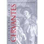Love And The Law In Cervantes