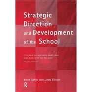 The New Strategic Direction and Development of the School: Key Frameworks for School Improvement Pla