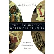 The New Shape of World Christianity