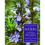 The Encyclopedia of Herbs A Comprehensive Reference to Herbs of Flavor and Fragrance