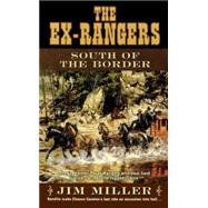 South of the Border The ExRangers