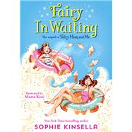 Fairy in Waiting (Fairy Mom and Me, Bk. 2)