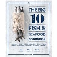 The Big 10 Fish  Seafood Cookbook