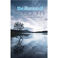 Illusion of Freedom Scotland Under Nationalism