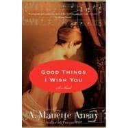Good Things I Wish You