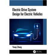 Electric Drive System Design for Electric Vehicles
