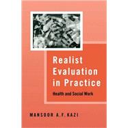 Realist Evaluation in Practice : Health and Social Work