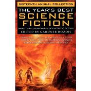 The Year's Best Science Fiction: Sixteenth Annual Collection