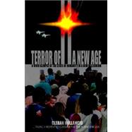Terror of a New Age : A Vivid Glimpse at the State of Humanity in a New Millennium