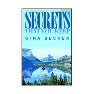 Secrets That You Keep
