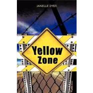 Yellow Zone Yellow Zone